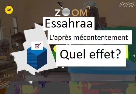 Zoom Essahraa (36).. L’après mécontentement : quel effet?