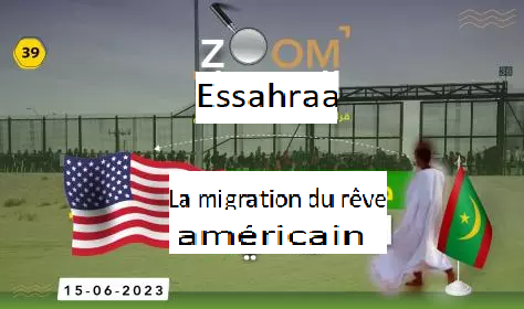 Zoom Essahraa.. La migration du rêve américain