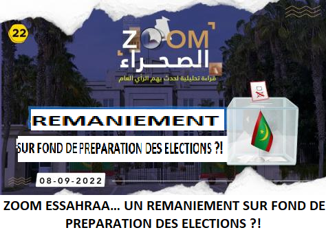 Zoom Essahraa… un remaniement sur fond de préparation des élections ?!